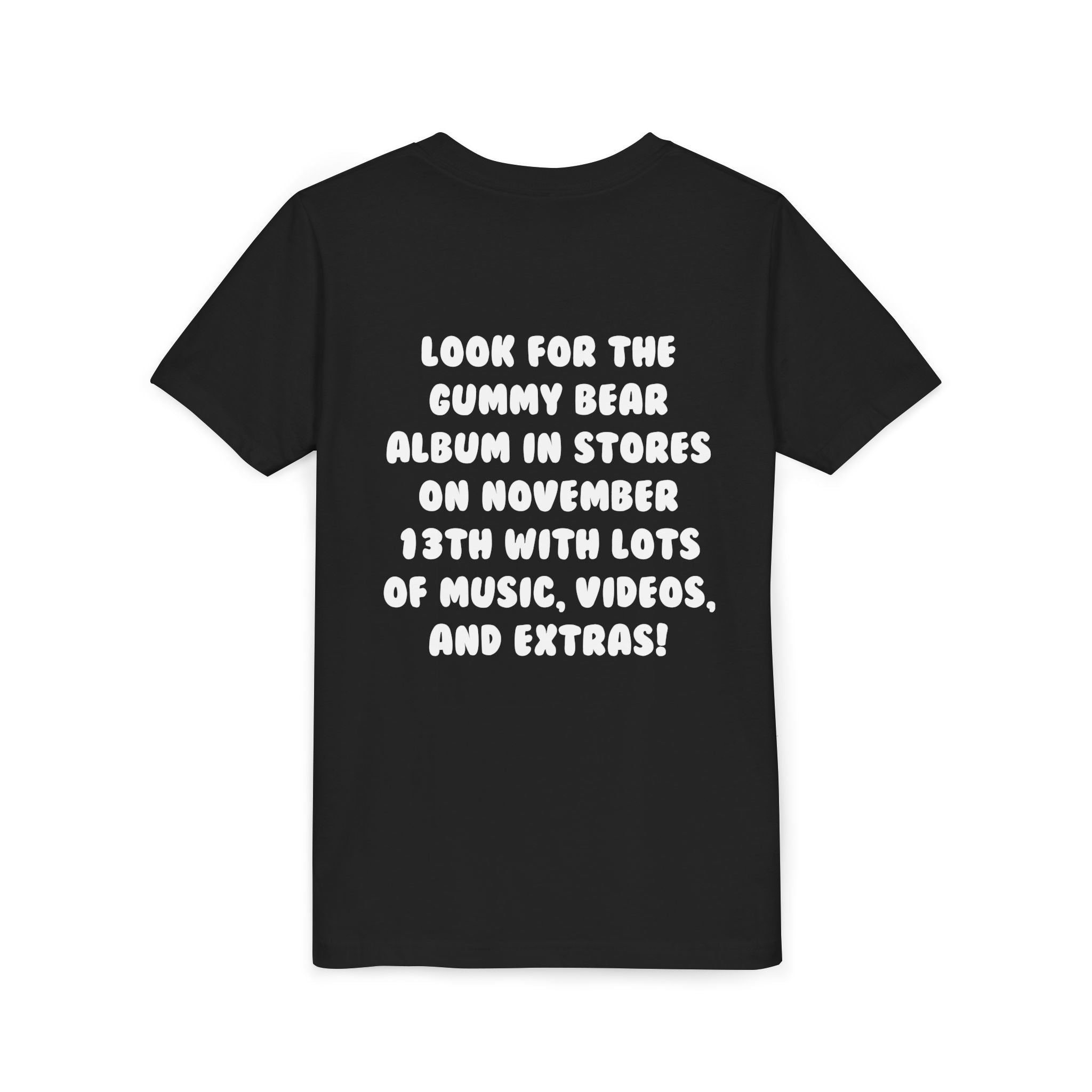 Gummibär November 13th I Am Your Gummy Bear Limited Edition Album YOUTH T-Shirt