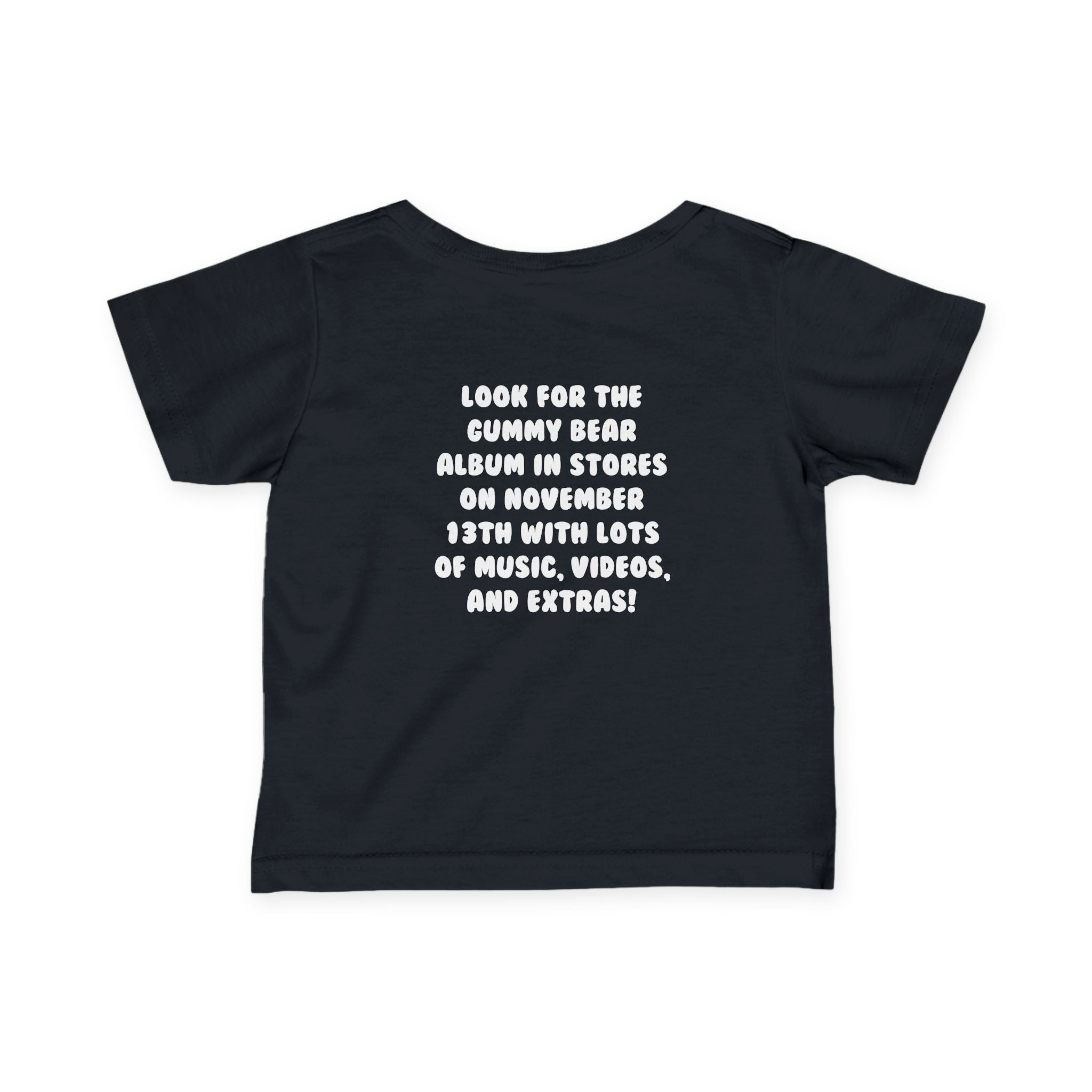 Gummibär November 13th I Am Your Gummy Bear Limited Edition Album INFANT T-Shirt
